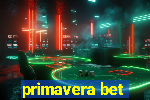 primavera bet